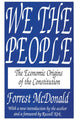Book cover of: We the People. By: Forrest McDonald