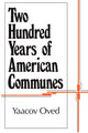 Book cover of: Two Hundred Years of American Communes. By: Yaacov Oved