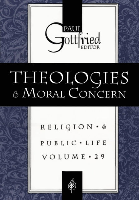 Book cover of: Theologies and Moral Concern. By: Paul Edward Gottfried