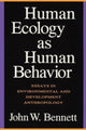 Book cover of: Human Ecology as Human Behavior. By: John Bennett
