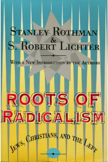 Book cover of: Roots of Radicalism
