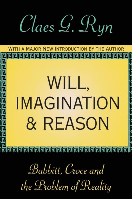 Book cover of: Will, Imagination, and Reason