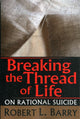 Book cover of: Breaking the Thread of Life. By: Robert Barry