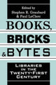 Book cover of: Books, Bricks and Bytes