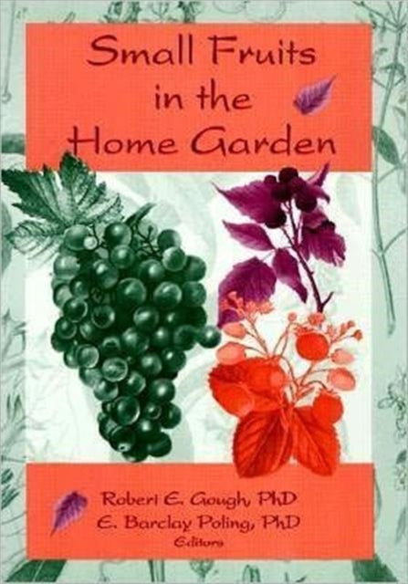 Book cover of: Small Fruits in the Home Garden