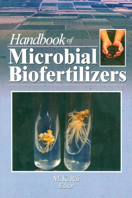 Book cover of: Handbook of Microbial Biofertilizers
