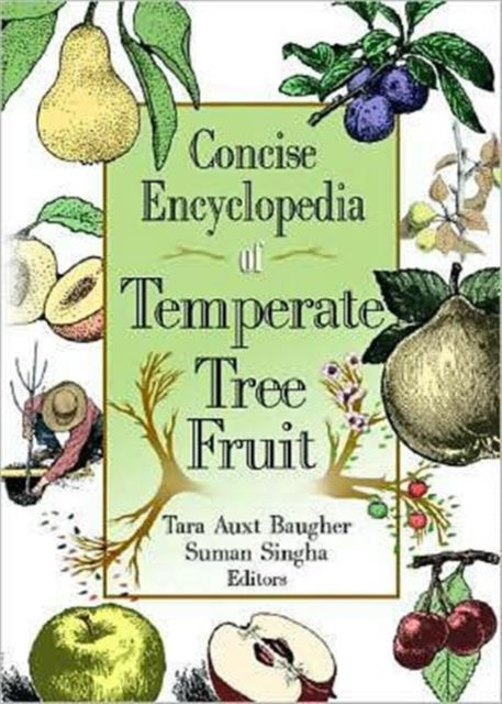 Book cover of: Concise Encyclopedia of Temperate Tree Fruit