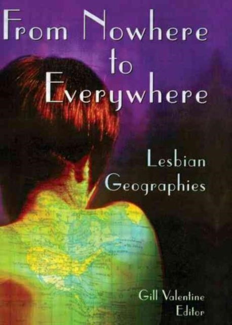 Book cover of: From Nowhere to Everywhere. By: Gill Valentine