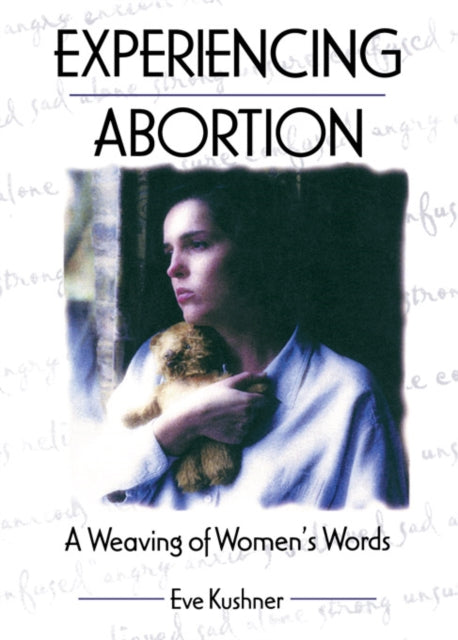 Book cover of: Experiencing Abortion