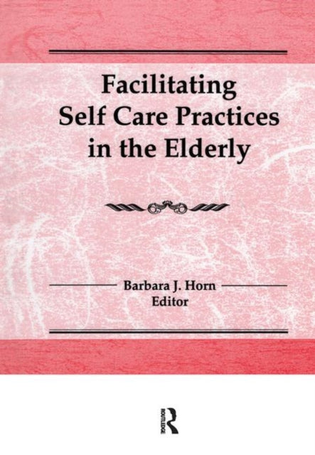 Book cover of: Facilitating Self Care Practices in the Elderly