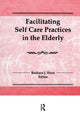 Book cover of: Facilitating Self Care Practices in the Elderly