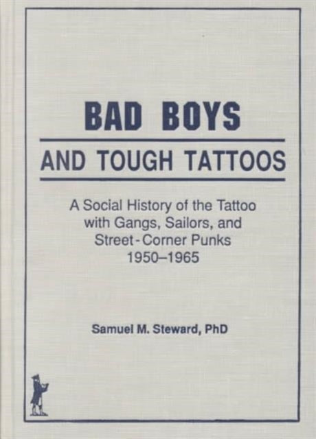 Book cover of: Bad Boys and Tough Tattoos