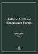 Book cover of: Autistic Adults at Bittersweet Farms. By: Norman S. Giddan