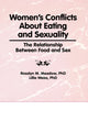 Book cover of: Women's Conflicts About Eating and Sexuality