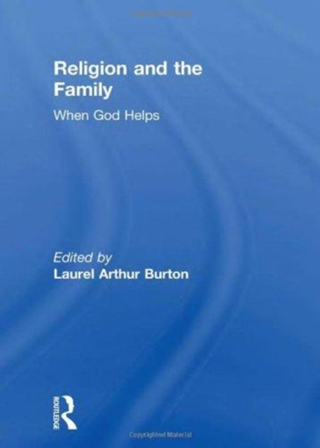 Book cover of: Religion and the Family. By: Laurel Arthur Burton