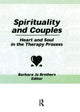 Book cover of: Spirituality and Couples. By: Barbara Jo Brothers
