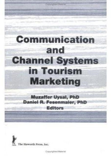 Book cover of: Communication and Channel Systems in Tourism Marketing