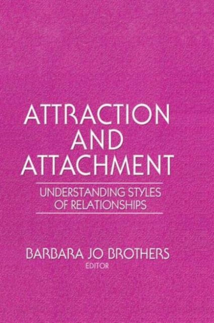 Book cover of: Attraction and Attachment. By: Barbara Jo Brothers