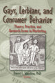 Book cover of: Gays, Lesbians, and Consumer Behavior. By: Daniel L. Wardlow