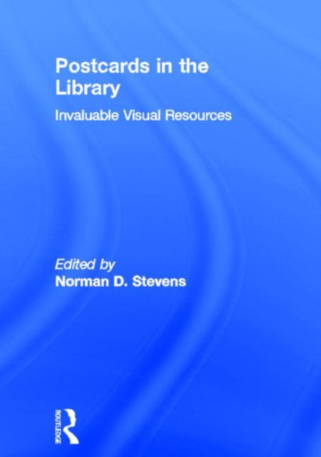 Book cover of: Postcards in the Library. By: Norman D. Stevens