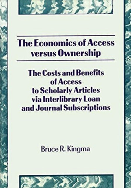 Book cover of: Economics of Access Versus Ownership