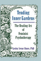 Book cover of: Tending Inner Gardens