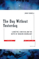 Book cover of: Day Without Yesterday. By: John Farrell