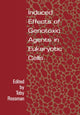 Book cover of: Induced Effects Of Genotoxic Agents In Eukaryotic Cells
