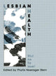 Book cover of: Lesbian Health. By: Phyllis Stern