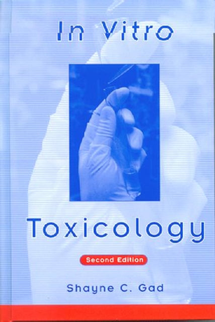 Book cover of: In Vitro Toxicology. By: Shayne C. Gad