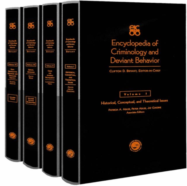 Book cover of: Encyclopedia of Criminology and Deviant Behaviour. By: Clifton Bryant