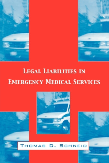 Book cover of: Legal Liabilities in Emergency Medical Services