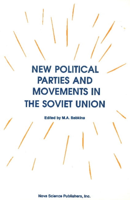 Book cover of: New Political Parties & Movements in the Soviet Union. By: M. A. Babkina