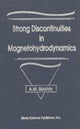 Book cover of: Strong Discontinuities in Magnetohydrodynamics
