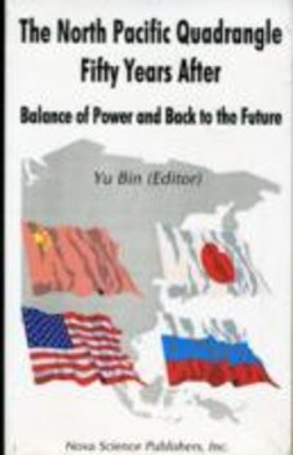 Book cover of: North Pacific Quadrangle Fifty Years After