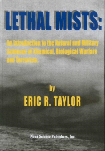 Book cover of: Lethal Mists. By: Eric R. Taylor