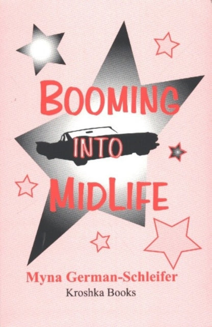 Book cover of: Booming Into Midlife. By: Myra German-Schleifer