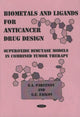 Book cover of: Biometals & Ligands for Anticancer Drug Design. By: E. A. Parfenov