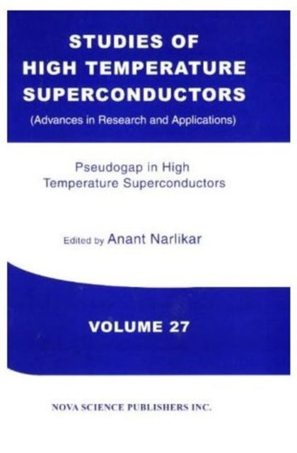 Book cover of: Studies of High Temperature Superconductors. By: Anant V. Narlikar