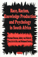 Book cover of: Race, Racism, Knowledge Production & Psychology in South Africa