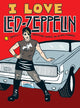 Book cover of: I Love Led Zeppelin. By: Ellen Forney