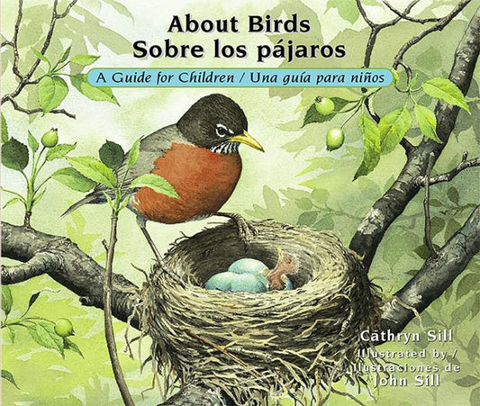Book cover of: About Birds/ Sobre Los Pajaros. By: Cathryn P. Sill