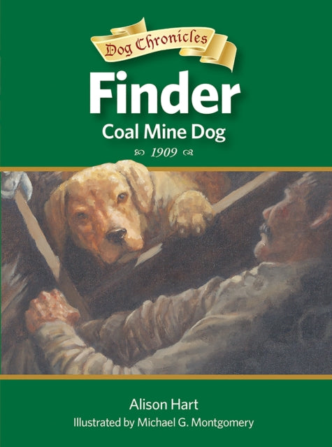 Book cover of: Finder, Coal Mine Dog. By: Alison Hart