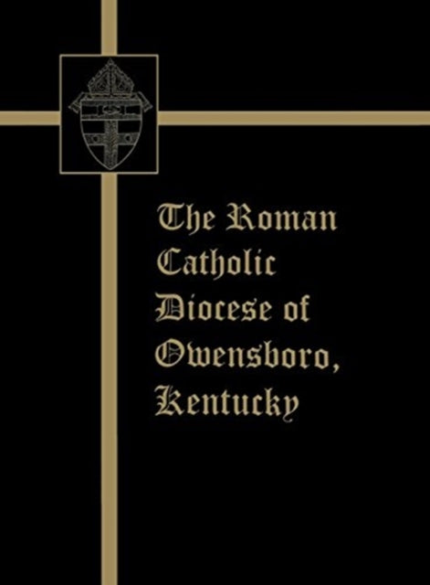 Book cover of: Roman Catholic Diocese of Owensboro, Kentucky. By: Turner Publishing Company