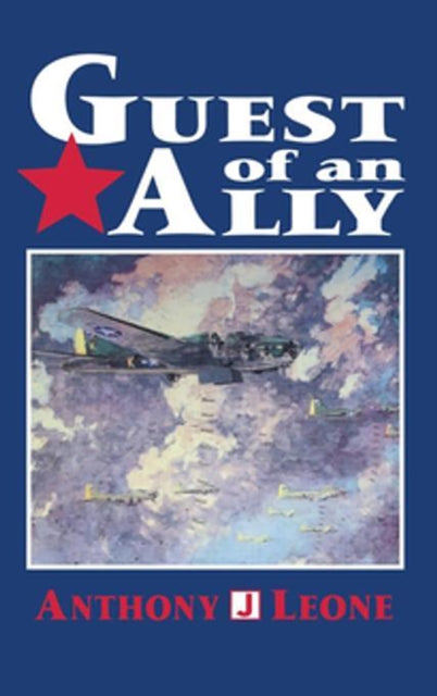 Book cover of: Guest of an Ally. By: Anthony Leone