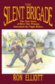 Book cover of: Silent Brigade. By: Ron Elliott