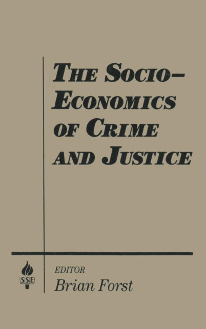 Book cover of: Socio-economics of Crime and Justice