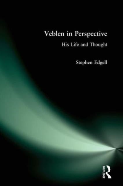 Book cover of: Veblen in Perspective. By: Stephen Edgell