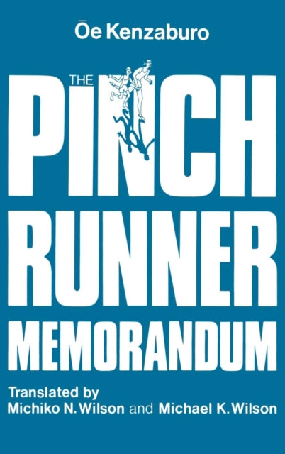 Book cover of: Pinch Runner Memorandum. By: Kenzaburō Ōe