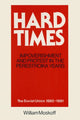 Book cover of: Hard Times: Impoverishment and Protest in the Perestroika Years - Soviet Union, 1985-91